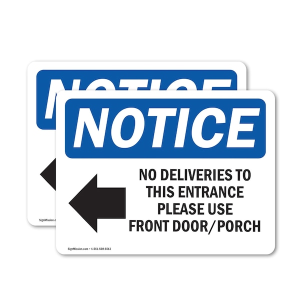 Signmission No Deliveries To This Entrance Sign, Vinyl Decal, 10in W x 7in L, 2PK OS-2PACK-NS-D-710-L-14475 - main